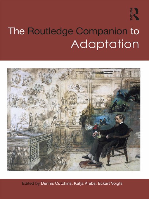 Title details for The Routledge Companion to Adaptation by Dennis Cutchins - Available